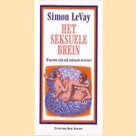 Het seksuele brein. Waarom zijn wij seksuele wezens? door Simon LeVay