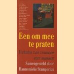 Een om mee te praten. Verhalen van vrouwen over mannen
Hannemieke Stamperius
€ 5,00 Een om mee te praten. Verhalen van vrouwen over mannen
Hannemieke Stamperius
€ 5,00