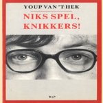 Niks spel, knikkers!
Youp van 't Hek
€ 5,00