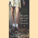 We gaan niet naar de hel vannacht. Een jeugd in Afrika
Alexandra Fuller
€ 5,00 We gaan niet naar de hel vannacht. Een jeugd in Afrika
Alexandra Fuller
€ 5,00