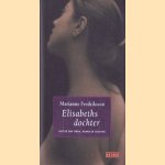 Elisabeths dochter door Marianne Fredriksson