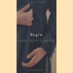 Begin
Loes Wouterson
€ 6,00 Begin
Loes Wouterson
€ 6,00