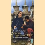 Mijn weg leidt naar Tibet. De blinde kinderen van Lhasa
Sabriye Tenberken
€ 5,00 Mijn weg leidt naar Tibet. De blinde kinderen van Lhasa
Sabriye Tenberken
€ 5,00