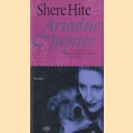 Ariadne Jupiter. De avonturen van een hemelse vrouw op Aarde
Shere Hite
€ 5,00