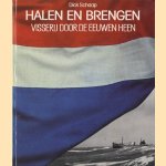Halen en brengen. Visserij door de eeuwen heen
Dick Schaap
€ 7,50 Halen en brengen. Visserij door de eeuwen heen
Dick Schaap
€ 7,50