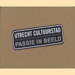 Utrecht Cultuurstad: passie in beeld
Inge Raadschelders
€ 6,00 Utrecht Cultuurstad: passie in beeld
Inge Raadschelders
€ 6,00