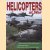 Helicopters at War. Cutaway artworks of all major combat helicopters. Exciting tactical diagrams. Detailed weapons, avionics and tactical specifications door diverse auteurs