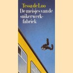 De meisjes van de suikerwerkfabriek
Tessa de Loo
€ 5,00