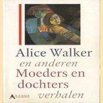 Moeders en dochters, verhalen
Alice Walker e.a.
€ 5,00