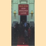 Een dolend land, over de politieke architectuur van Nederland door Bram Peper