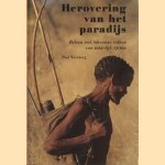 Herovering van het paradijs. Reizen met inheemse volken van zuidelijk Afrika door Paul Weinberg