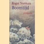 Boomtijd door Roger Norman