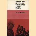 Power and ritual in the Israel labor party, a study in Political Anthropology
M.J. Aronoff
€ 7,50