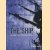 The ship. Retracing Cook's Endeavour Voyage
Simon Baker
€ 15,00 The ship. Retracing Cook's Endeavour Voyage
Simon Baker
€ 15,00
