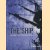 The ship. Retracing Cook's Endeavour Voyage
Simon Baker
€ 15,00