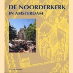 De Noorderkerk in Amsterdam
Walter Kramer
€ 19,00