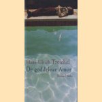 De goddeloze Amor
Hans-Ulrich Treichel
€ 5,00 De goddeloze Amor
Hans-Ulrich Treichel
€ 5,00