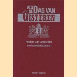 Als de dag van gisteren: Honderd jaar Amsterdam en de Amsterdammers
Karst van Daalen e.a.
€ 10,00 Als de dag van gisteren: Honderd jaar Amsterdam en de Amsterdammers
Karst van Daalen e.a.
€ 10,00