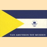 Van Amuthon tot Muiden
Drs. Martin Stam
€ 5,00 Van Amuthon tot Muiden
Drs. Martin Stam
€ 5,00