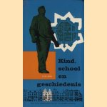 Kind, school en geschiedenis. Didactische aanwijzingen voor het geschiedenis-onderwijs op de basis-school
G. de Jong
€ 5,00