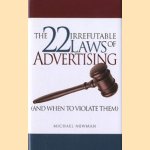 The 22 Irrefutable Laws of Advertising (and When to Violate Them)
Michael Newman
€ 11,00 The 22 Irrefutable Laws of Advertising (and When to Violate Them)
Michael Newman
€ 11,00