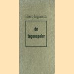De tegenspeler
Libero Bigiaretti
€ 5,00 De tegenspeler
Libero Bigiaretti
€ 5,00