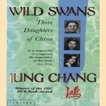 Wild Swans. Three Daughters of China
Jung Chang
€ 5,00 Wild Swans. Three Daughters of China
Jung Chang
€ 5,00