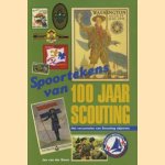 Spoortekens van 100 jaar Scouting: Het verzamelen van Scouting objecten door Jan van der Steen