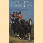 Van postiljon en pleisterplaats
Herman Pieter de Boer e.a.
€ 6,00
