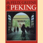 Peking door Felix Greene
