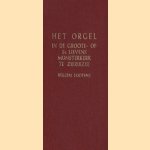 Beschrijving van het oude en nieuwe orgel in de Groote- of St. Lievens Monsterkerk te Zierikzee
Willem Lootens
€ 15,00