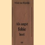 Als angst fobie heet
Mink van Rijsdijk
€ 5,00