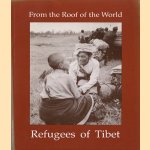 From the Roof of the World. Refugees of Tibet
diverse auteurs
€ 6,00 From the Roof of the World. Refugees of Tibet
diverse auteurs
€ 6,00