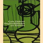 Dagboekbladen uit Genève
Cola Debrot
€ 5,00 Dagboekbladen uit Genève
Cola Debrot
€ 5,00