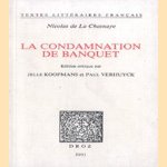 La Condamnation de Banquet
Nicolas de La Chesnaye
€ 5,00 La Condamnation de Banquet
Nicolas de La Chesnaye
€ 5,00