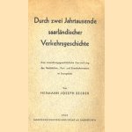 Durch zwei Jahrtausende saarländischer Verkehrsgeschichte. Eine entwicklungsgeschichtliche Darstellung des Nachrichten-, Post- und Eisenbahnwesens im Saargebiet.
Hermann Joseph Becker
€ 34,00 Durch zwei Jahrtausende saarländischer Verkehrsgeschichte. Eine entwicklungsgeschichtliche Darstellung des Nachrichten-, Post- und Eisenbahnwesens im Saargebiet.
Hermann Joseph Becker
€ 34,00