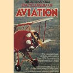 The International Encyclopedia of Aviation. The complete book of flight and rocketry door David Mondey