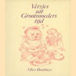 Versjes uit Grootmoeders tijd
Mies Bouhuys
€ 5,00 Versjes uit Grootmoeders tijd
Mies Bouhuys
€ 5,00