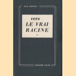 Vers le vrai racine (twee delen) door René Jasinski