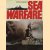 The Encyclopedia of Sea Warefare from the first ironclads to the present day door Iain Parsons