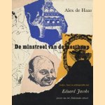 De minstreel van de mesthoop. Liedjes, leven en achtergronden van Eduard Jacobs, pionier van het Nederlandse cabaret
Alex de Haas
€ 5,00