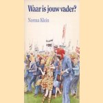 Waar is jouw vader?
Norma Klein
€ 5,00 Waar is jouw vader?
Norma Klein
€ 5,00