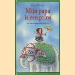 Mijn papa is een prins
Thea Dubelaar
€ 5,00