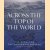 Across the top of the world
James P. Delgado
€ 20,00 Across the top of the world
James P. Delgado
€ 20,00