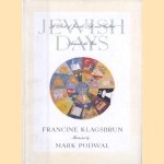 Jewish days. A book of Jewish Life and Culture around the year
Francine Klagsbrun e.a.
€ 7,50 Jewish days. A book of Jewish Life and Culture around the year
Francine Klagsbrun e.a.
€ 7,50