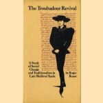 The Troubadour Revival, A study of Social Change and Traditionalism in Late Medieval Spain
Roger Boase
€ 11.00