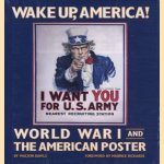 Wake Up, America. World War I and the American Poster
Walton Rawls e.a.
€ 15,00