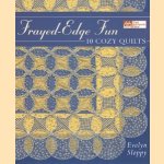 Frayed-Edge Fun. 10 cozy quilts
Evelyn Sloppy
€ 7,50