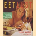 Eetlust. Een verleidelijke gids om date voor date, hapje voor hapje liefde en passie te laten opbloeien door eten door Jacqui Malouf e.a.