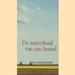 De zuiverheid van een hemel
Max Dendermonde
€ 5,00 De zuiverheid van een hemel
Max Dendermonde
€ 5,00